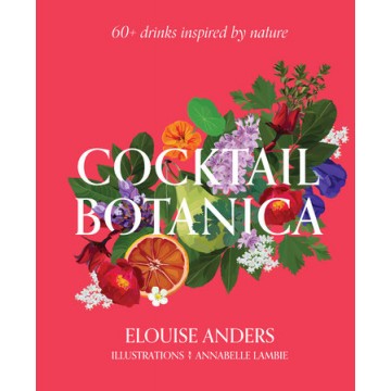 Cocktail Botanica: 60+...