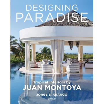 Designing Paradise: Juan...